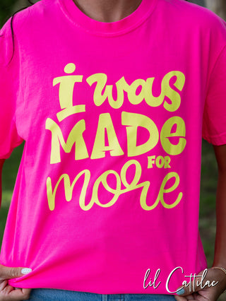I Was Made For More - CC Jesus Tee