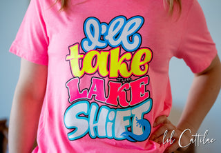 I'll Take the LAKE Shift - Summer Tee