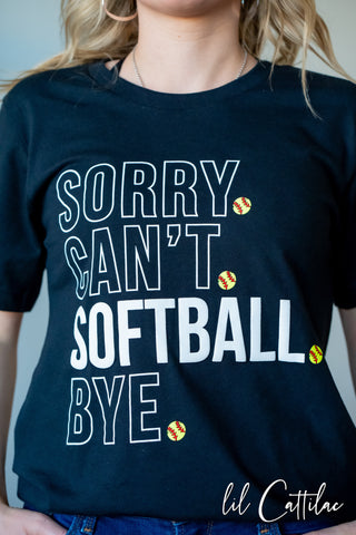 Sorry Can't Softball Tee