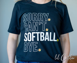 Sorry Can't Softball Tee