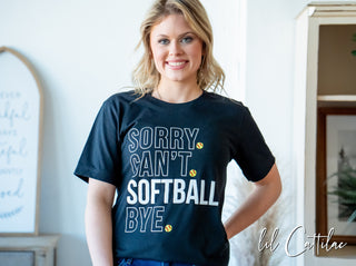 Sorry Can't Softball Tee