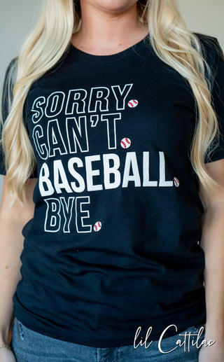 Sorry Can't Baseball Tee